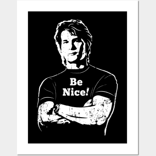 Roadhouse Be Nice! (white print) Posters and Art